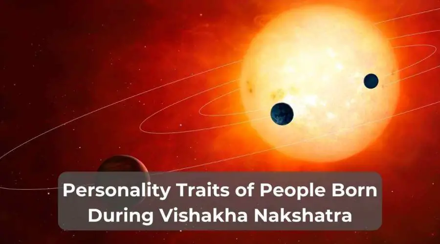 Personality Traits of People Born During Vishakha Nakshatra: How is their Married Life?