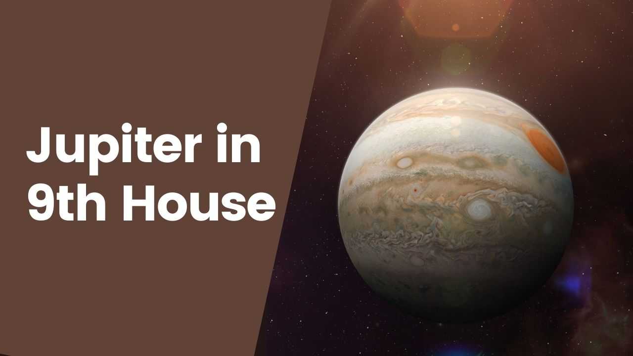 Jupiter in 9th House Effects on Marriage, Career, an