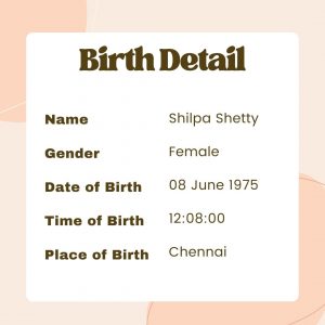 Shilpa Shetty birth chart