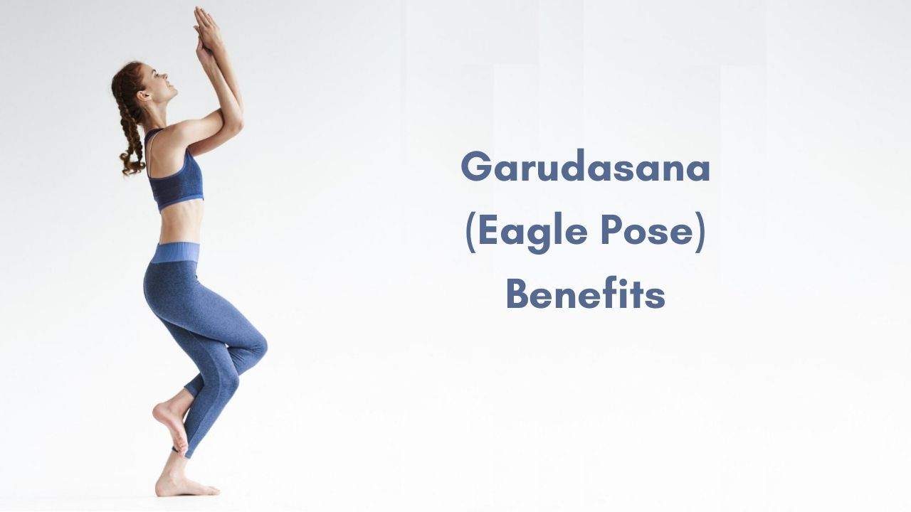 Garudasana Yoga Pose Or Eagle Pose Benefits | Yoga Kargha - YogaKargha