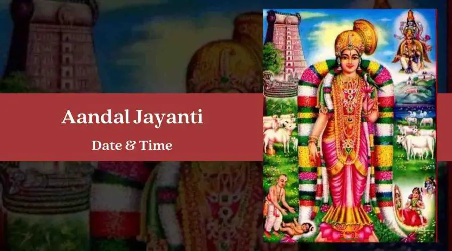 Aadi Pooram (Andal Jayanthi) 2023: Date, Time, Rituals, and Significance