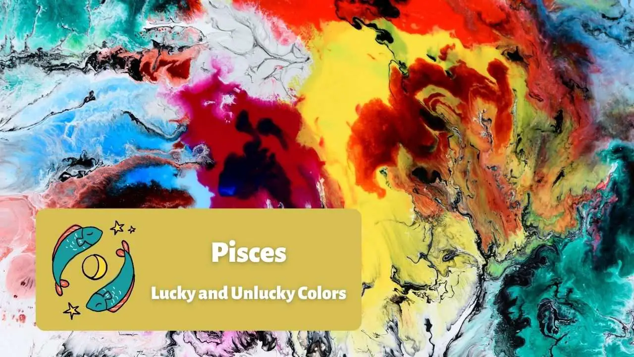 Pisces Colors The Lucky and Unlucky Colors for 2022 eAstroHelp