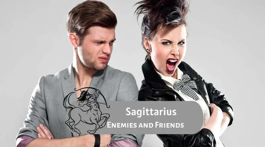 Sagittarius Friends and Enemies: Know Whom To Befriend