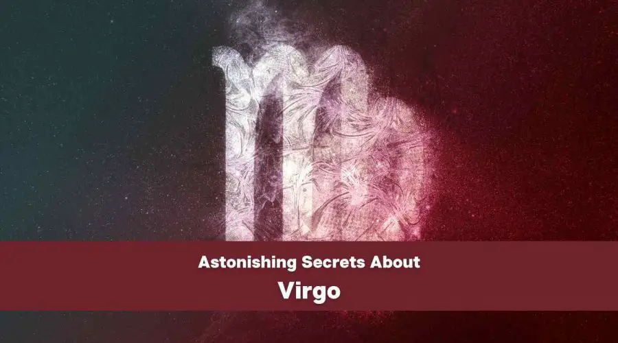 4 ASTONISHING Secrets about Virgo you never knew | Get READY to be Surprised