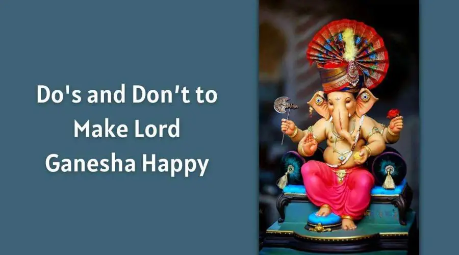 Follow These Do’s and Don’t to Make Lord Ganesha Happy: Ganesh Chaturthi 2023