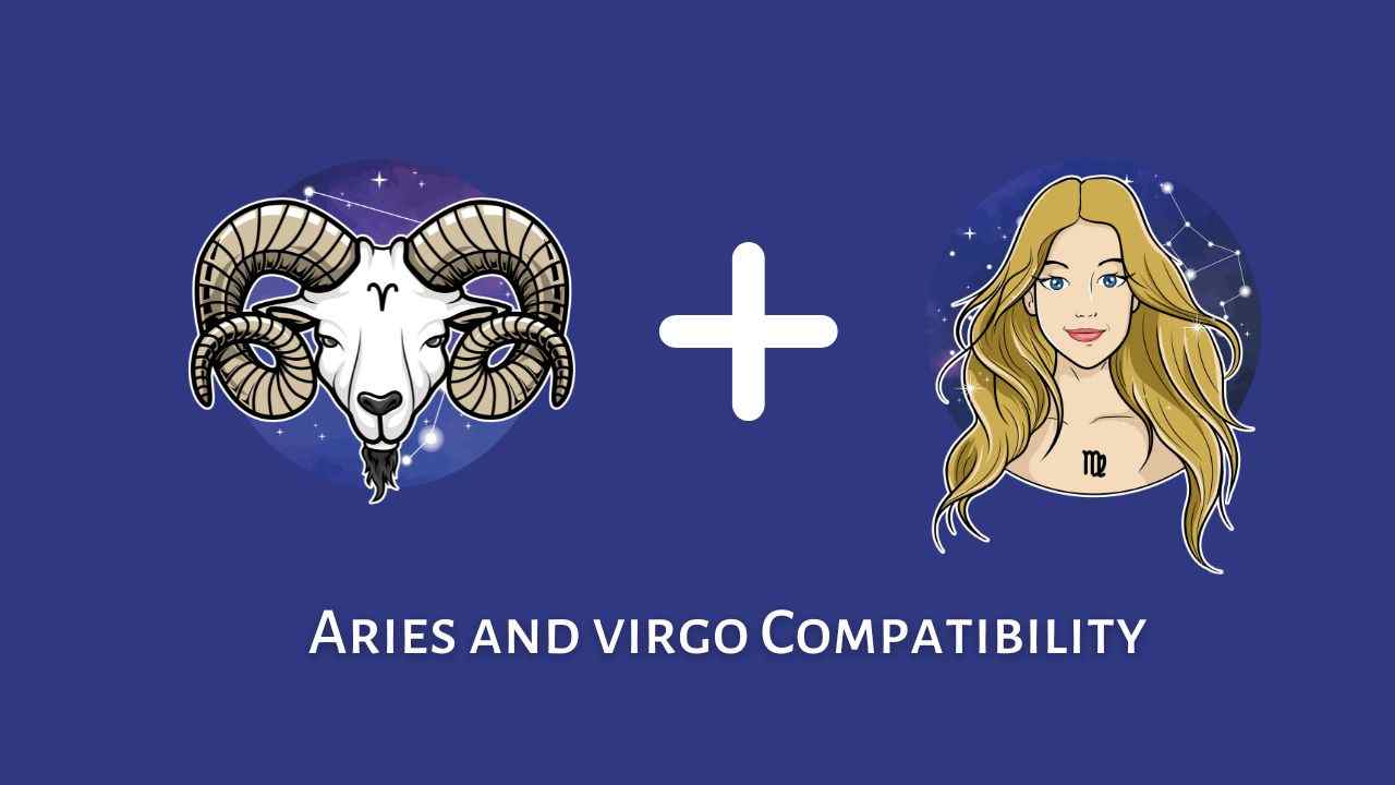Aries and Virgo Compatibility: Are Aries and Virgo Compatible? [Updated ...