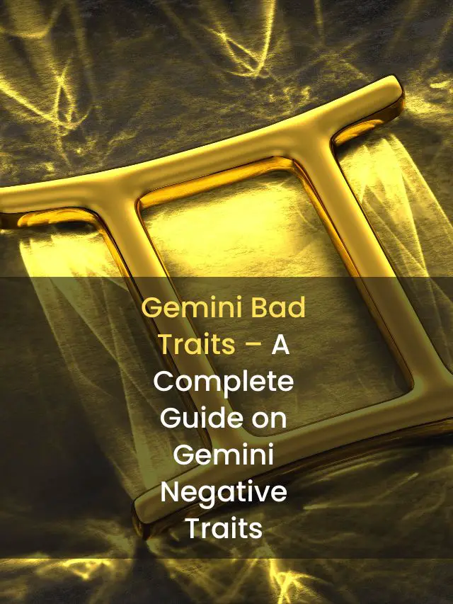 A Complete Guide on Gemini Negative Traits eAstroHelp