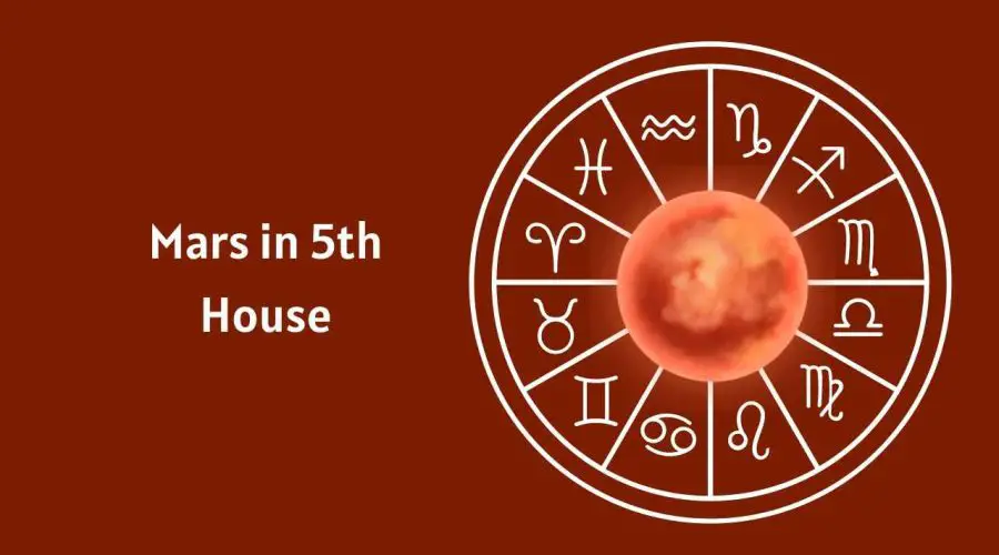 Mars in 5th House – Know its Effects on Marriage, Love, Appearance & Career