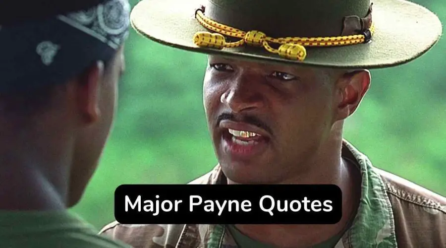 25 Best Major Payne Quotes – 25 Major Payne Quotes About Sympathy