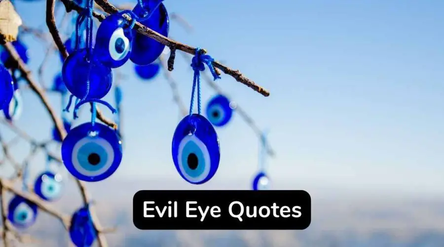 35 Evil Eye Quotes You Should Not Miss!