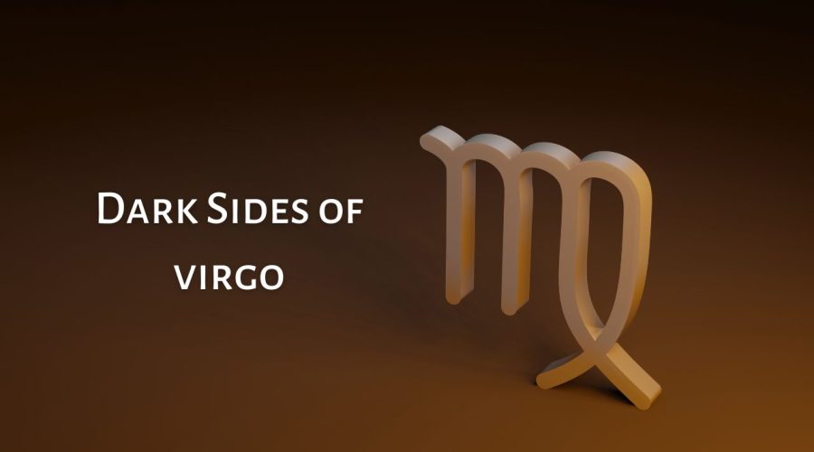 These Dark Sides of Virgo Might Surprise You!