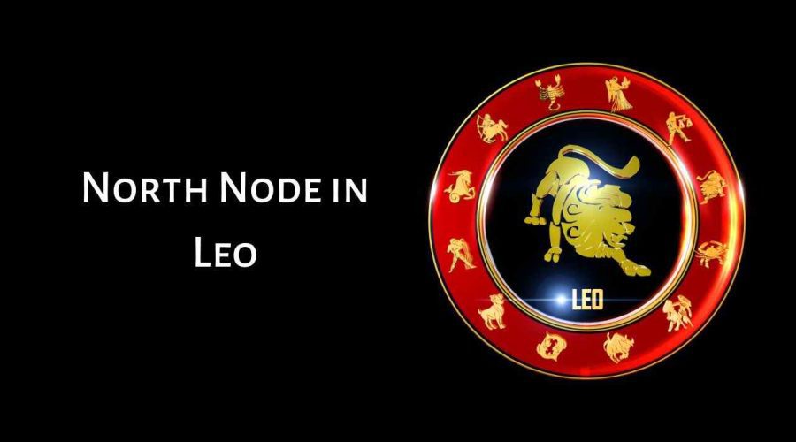 What is North Node in Leo? Know its Meaning and Significance