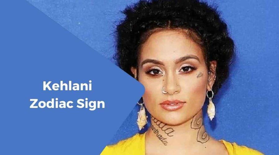 A Complete Guide on Kehlani Zodiac Sign