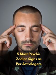 5 Most Psychic Zodiac Signs as Per Astrologers