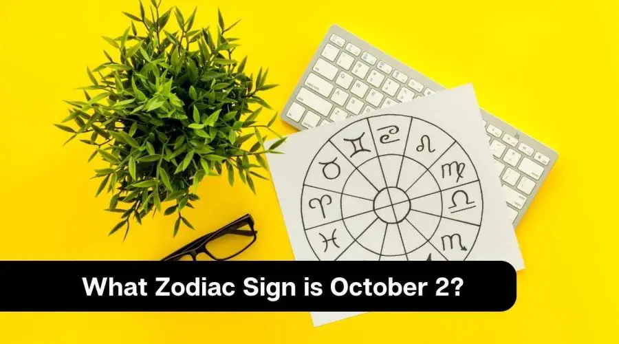 What Zodiac Sign is October 2?