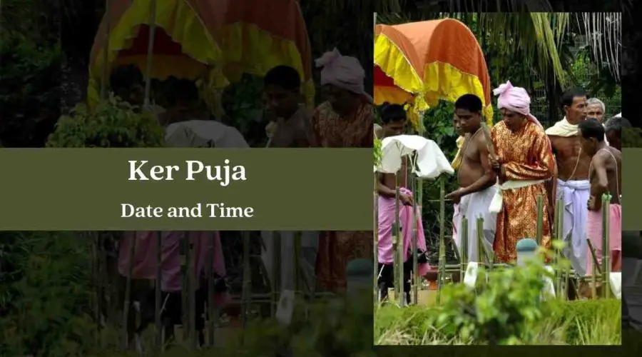 Ker Puja 2023 Date, Time, History, and Rituals