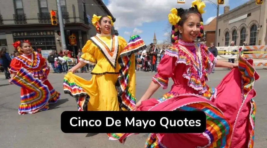 50 Cinco De Mayo Quotes to Make Your Day