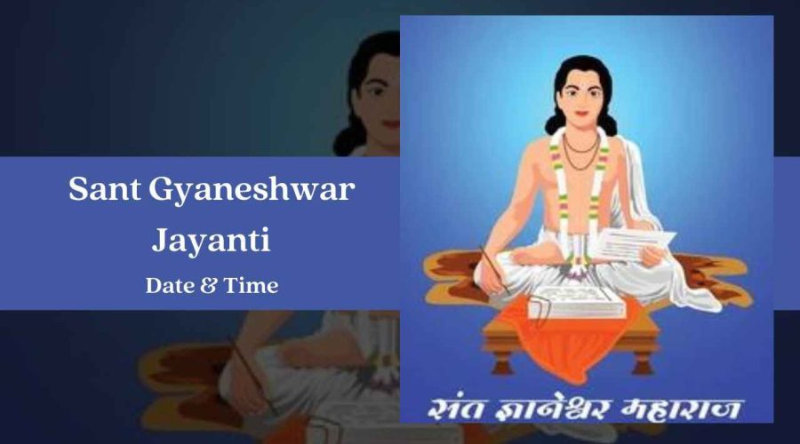 Sant Dnyaneshwar Jayanti 2023 Date, Time, Celebrations and History