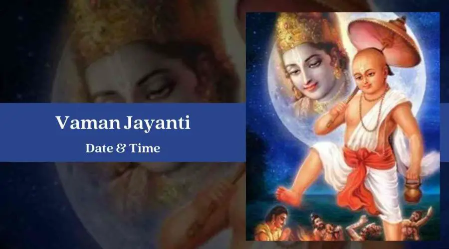 Vaman Jayanti 2023 Date, Time, Story, and Significance