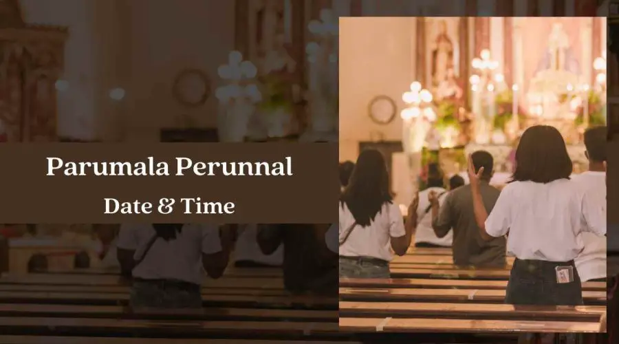 Parumala Perunnal 2023 Date, Time, Place, & History