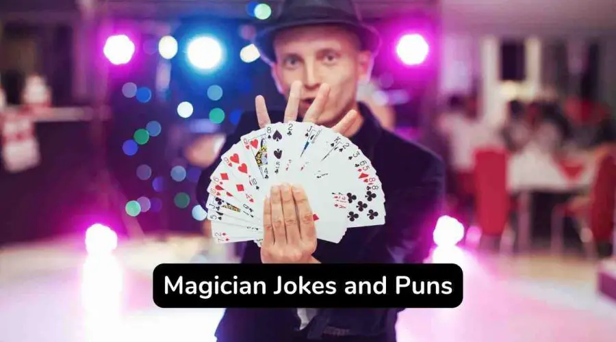 40 Funny Magician Jokes and Puns