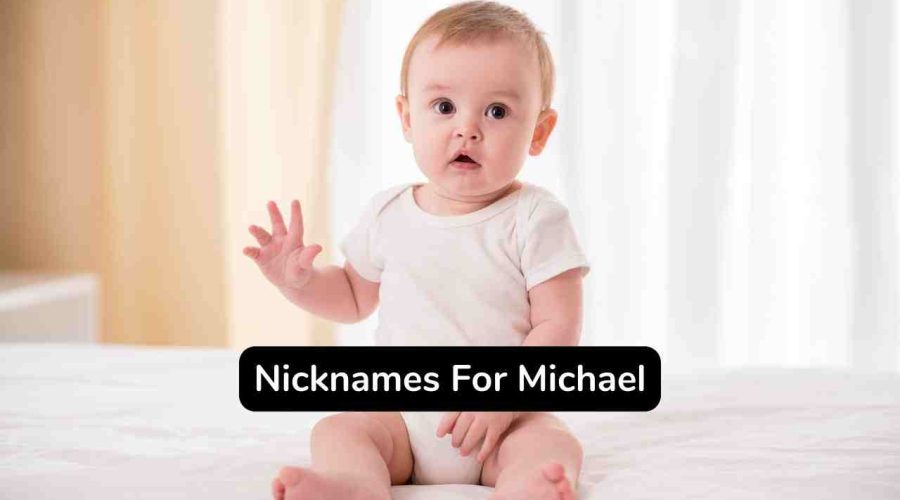 Best 125 Nicknames For Michael For Boys and Girls