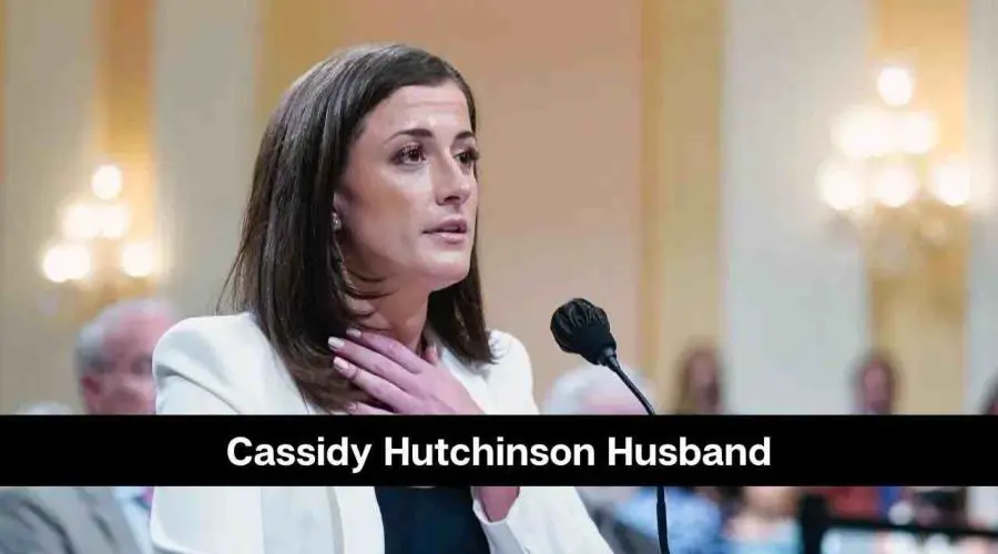 Cassidy Hutchinson Husband: Is She Dating Someone?