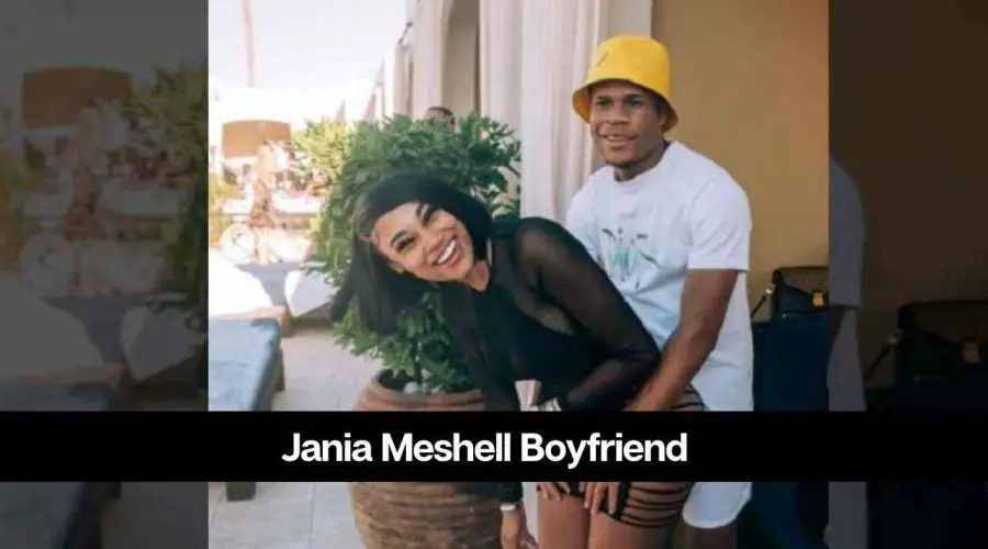 Who is Jania Meshell’s Boyfriend: Is She Married?