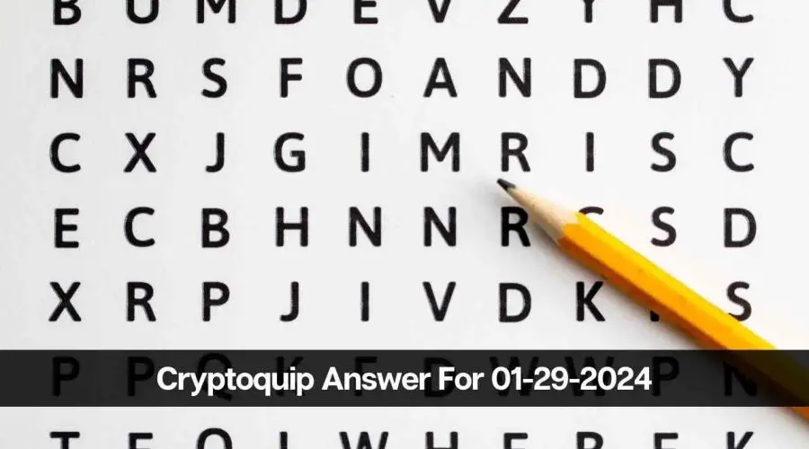 Cryptoquip Answer For Today 01/29/2024