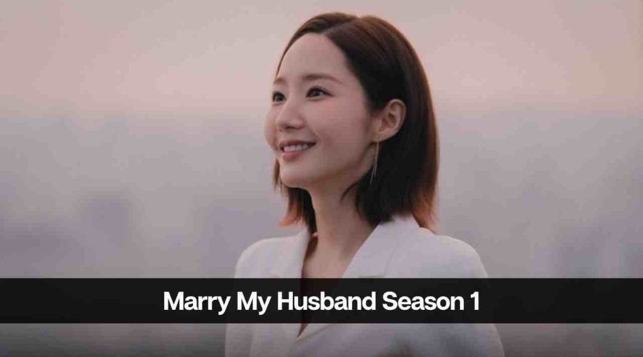 Marry My Husband Season 1 Episode 11 Release Date, Time, Storyline