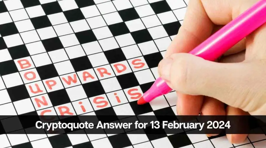 The Cryptoquote Answer for Today 13 February 2024