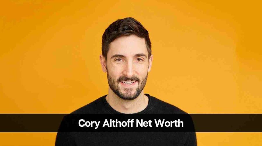 Cory Althoff Net Worth 2024: Earnings, Family, and Assets