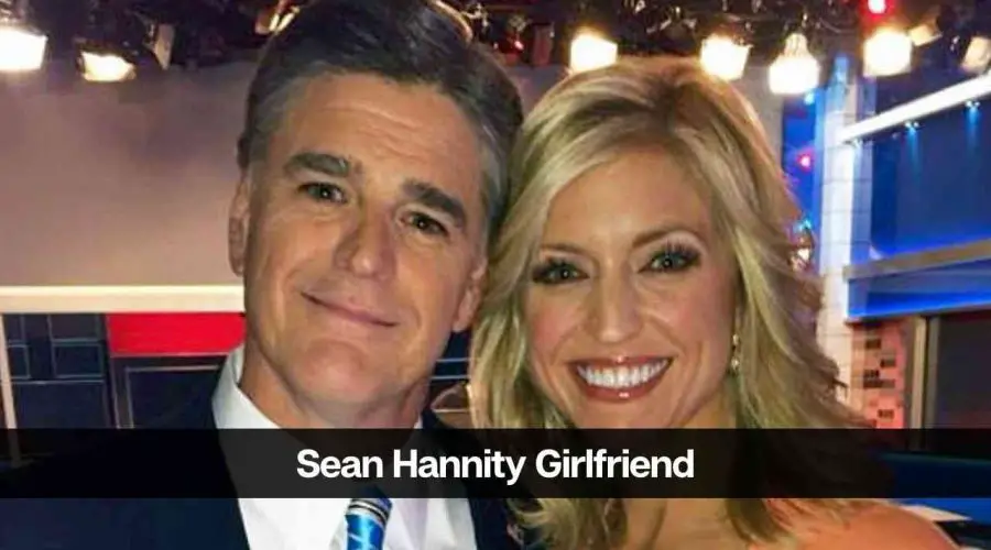 Sean Hannity Girlfriend 2024: Who is Ainsley Earhardt?