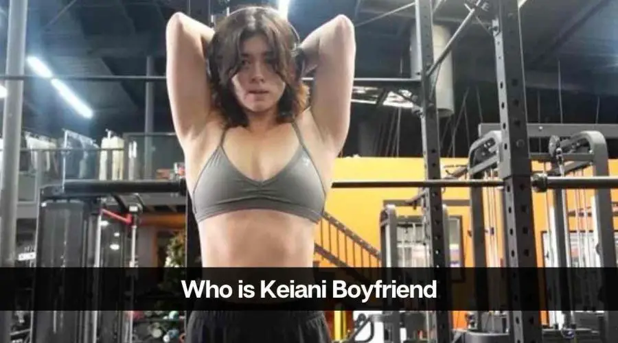 Who is Keiani Boyfriend: Is She Dating Someone?