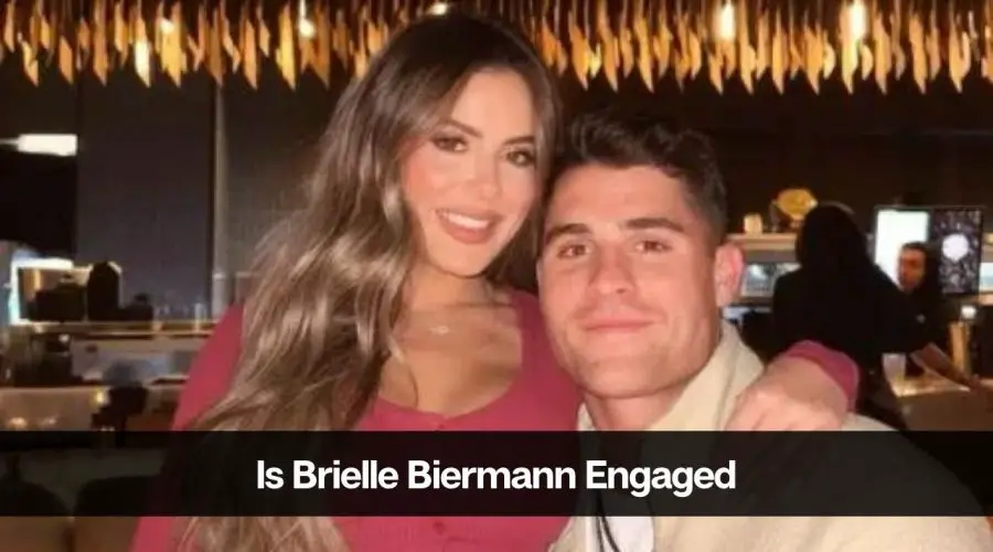 Is Brielle Biermann Engaged: Who is Her Fiance Billy Seidl?