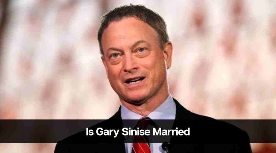 Who is Gary Sinise’s Wife: Is Gary Sinise Married?