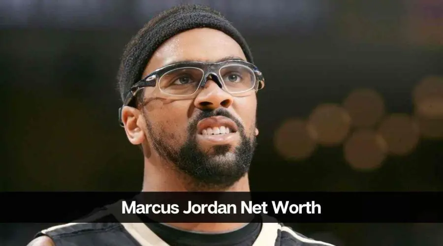 Marcus Jordan Net Worth 2024: Career, Income, and Success