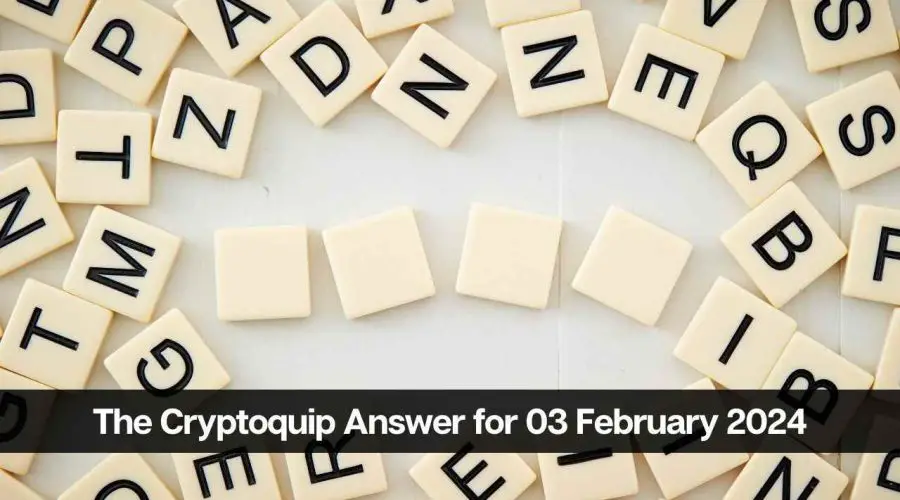 The Cryptoquip Answer for Today 03 February 2024