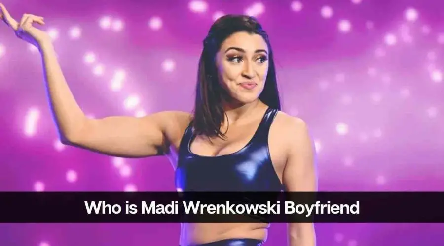 Who is Madi Wrenkowski Boyfriend: Is Madi Dating Anyone?