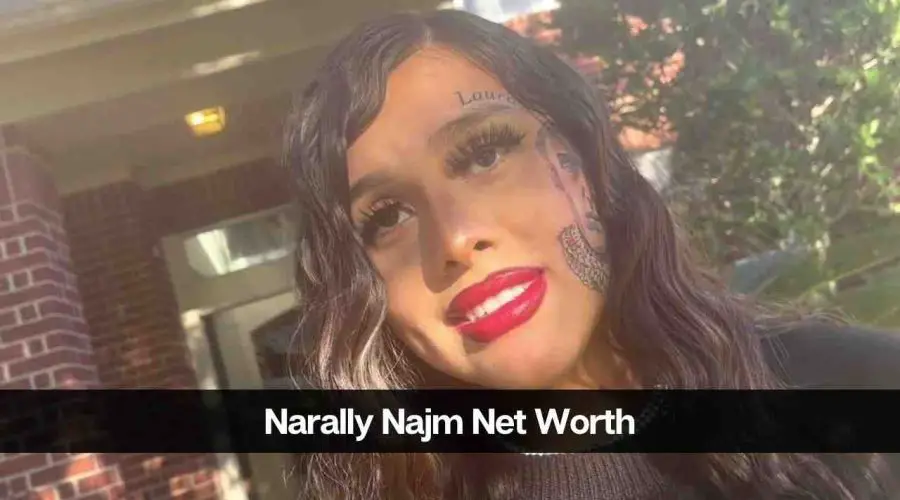 Narally Najm Net Worth: Know All About Her Income Resources