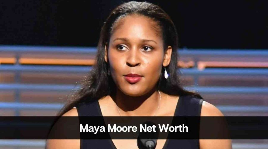 Maya Moore Net Worth 2024: Age, Career, Income, & Venture