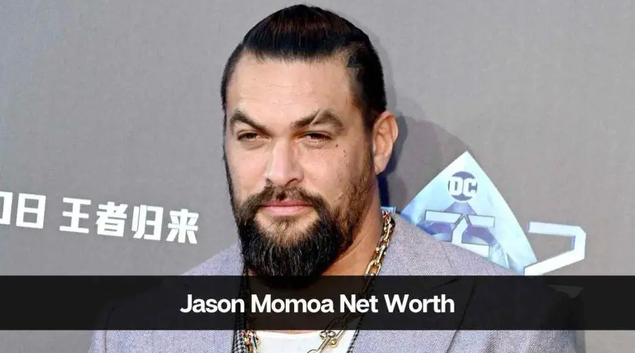 Jason Momoa’s Net Worth 2024: Age, Career, Wife and Income