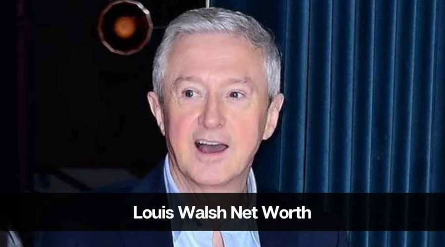 Louis Walsh Net Worth 2024: Age, Career, Wife and Income