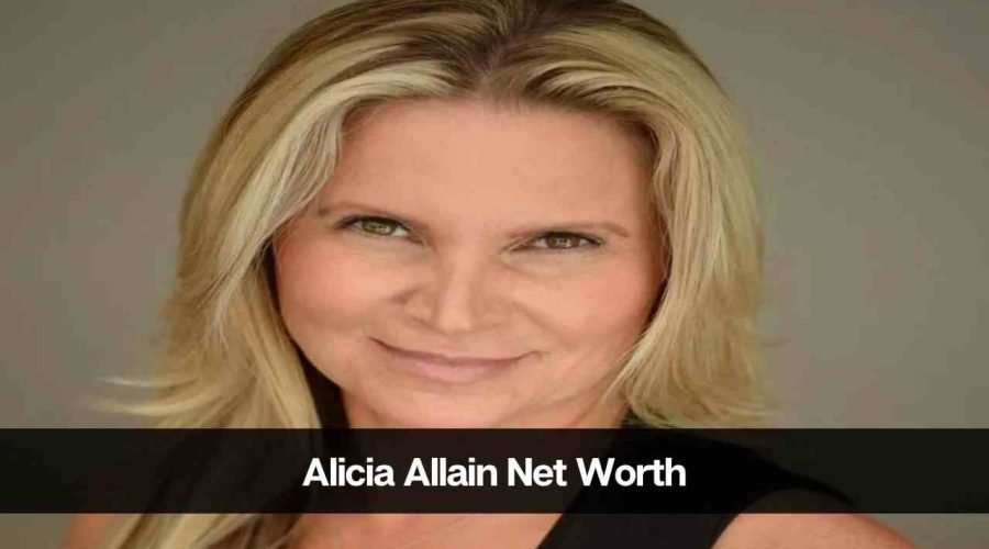 Alicia Allain Net Worth 2024: Age, Career, Income and More