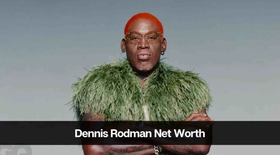 Dennis Rodman Net Worth 2024: Age Career, Income, and Wife