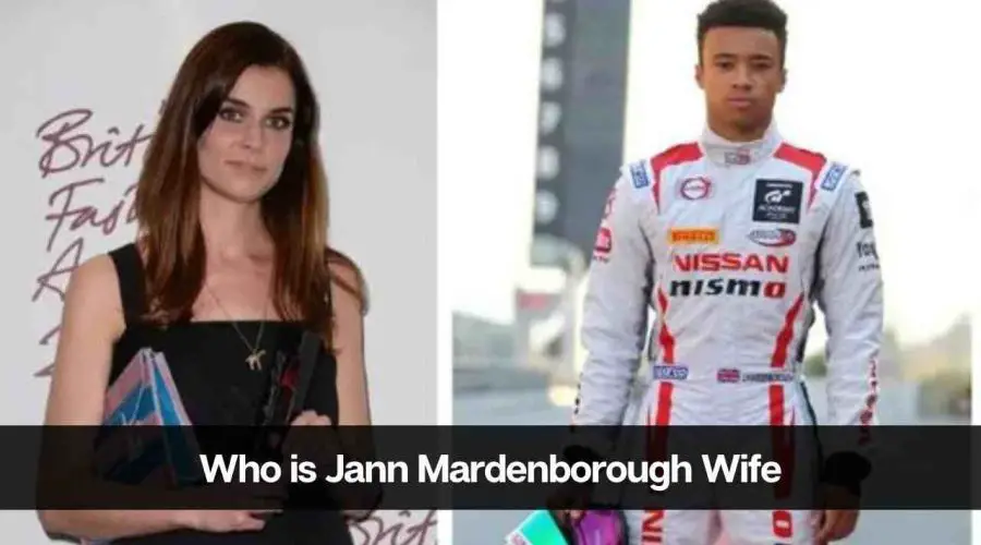 Who is Jann Mardenborough Wife: Is Jann Mardenborough Dating?