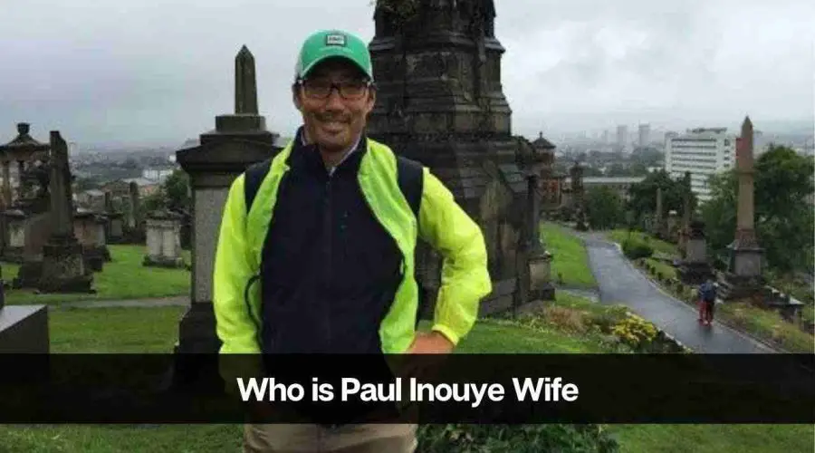 Who is Paul Inouye’s Wife: Is Paul Inouye Married?