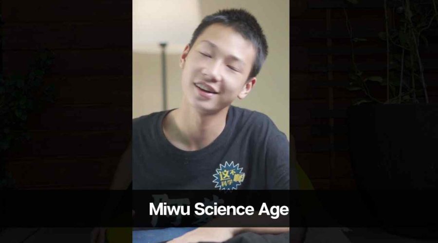 Miwu Science Age: Know His Height, Career, Girlfriend, and More