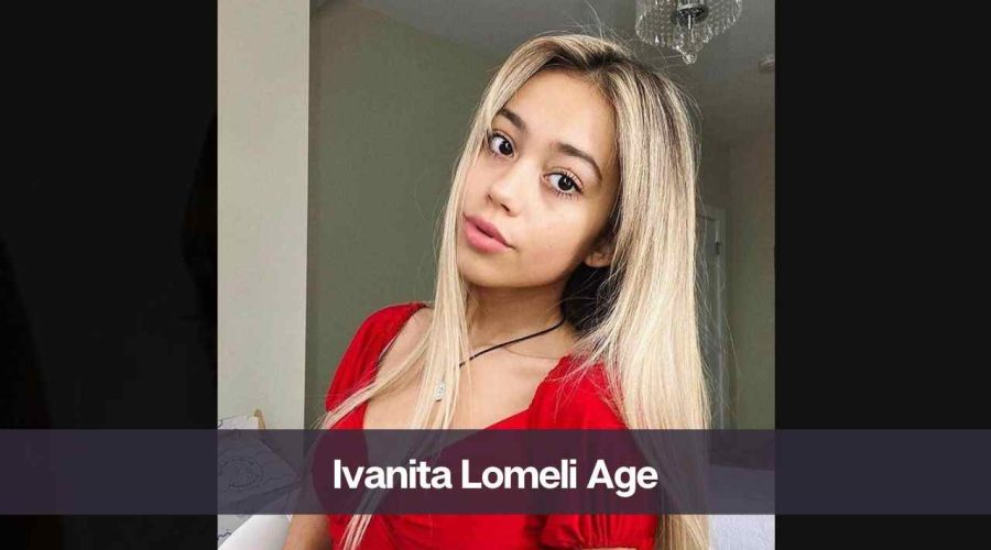 Ivanita Lomeli Age: Know Her, Height, Boyfriend, and Net Worth - eAstroHelp