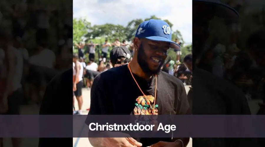 Christnxtdoor Age: Know His, Height, Girlfriend, and Net Worth